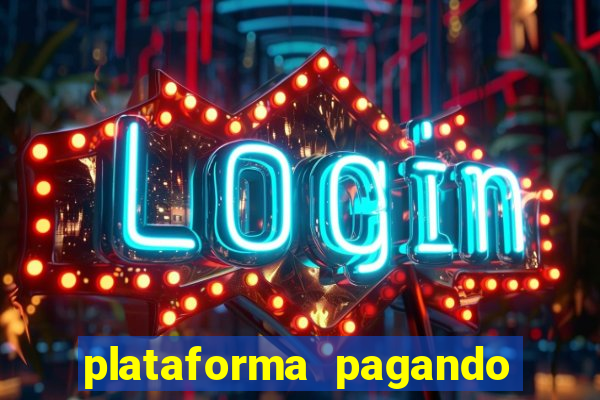 plataforma pagando no cadastro bet